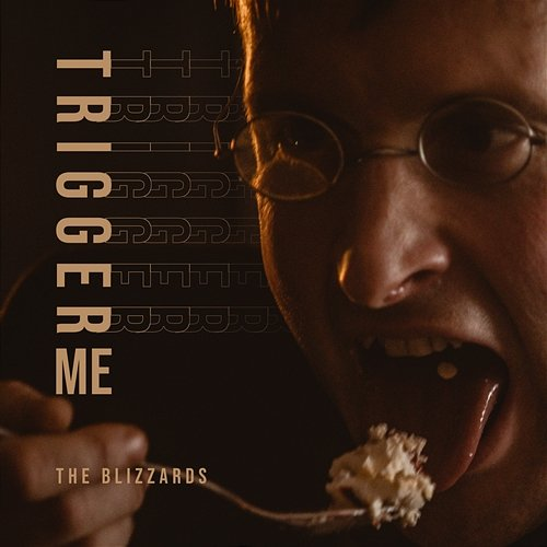 Trigger Me The Blizzards