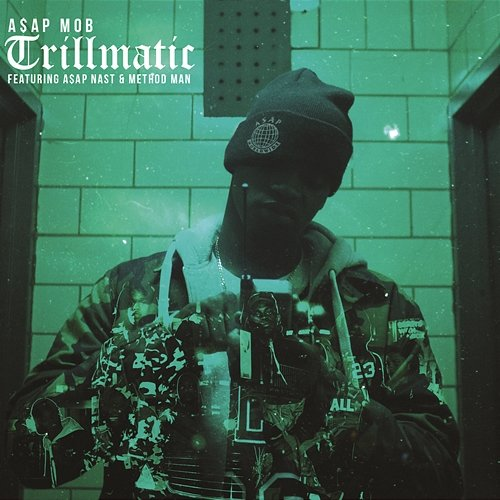 Trillmatic A$AP Mob feat. A$AP Nast, Method Man