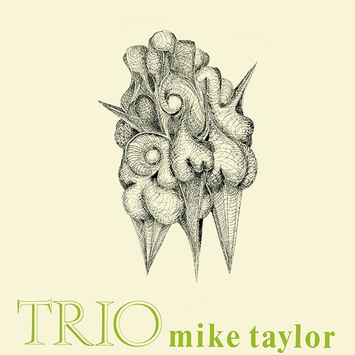 Trio Mike Taylor