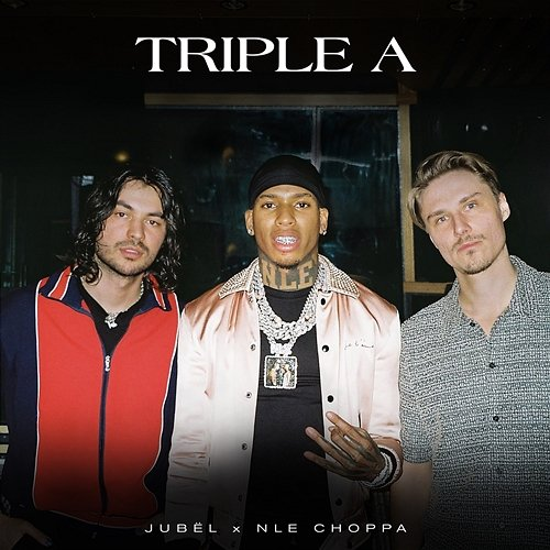 Triple A Jubël feat. NLE Choppa