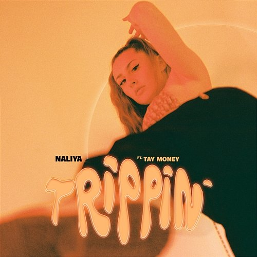 Trippin' NALIYA, Tay Money