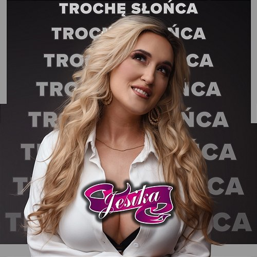 Trochę Słońca Jesika