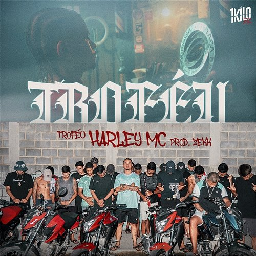 Troféu Harley Mc, 1Kilo