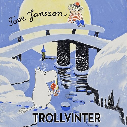 Trollvinter Mumintrollen, Mumin, Tove Jansson