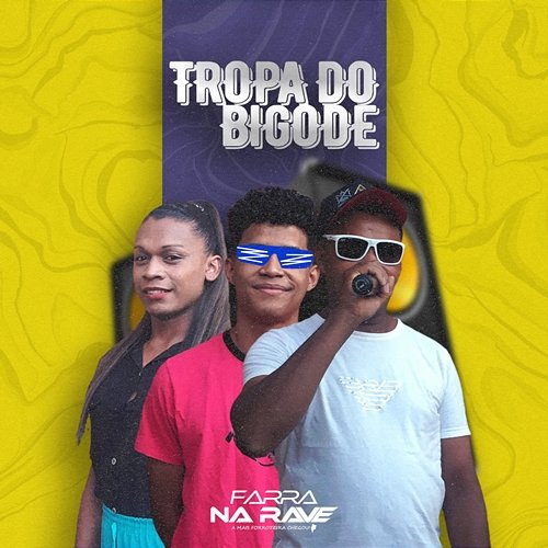 Tropa do Bigode Farra Na Rave