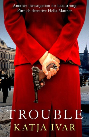 Trouble Katja Ivar