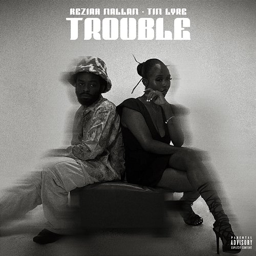 Trouble Keziah Mallam & Tim Lyre