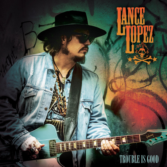 Trouble Is Good Lopez Lance