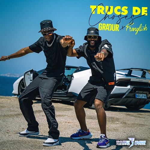 Trucs de choses Gradur, Franglish
