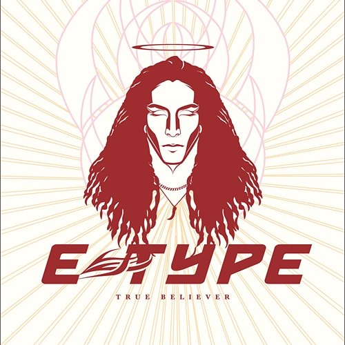 True Believer E-Type