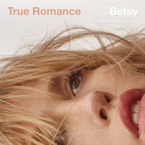 True Romance Betsy