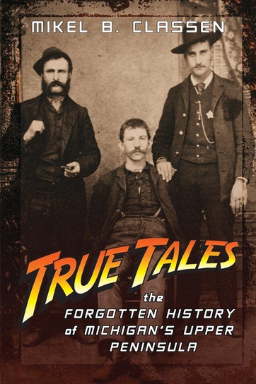 True Tales Mikel B Classen