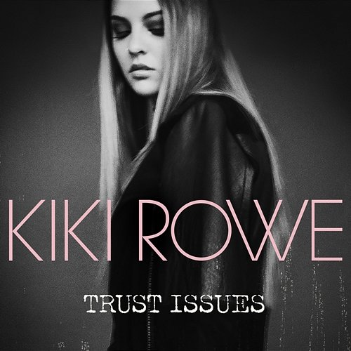 Trust Issues Kiki Rowe