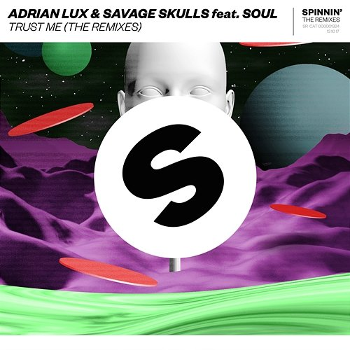 Trust Me Savage Skulls & Adrian Lux feat. Soul