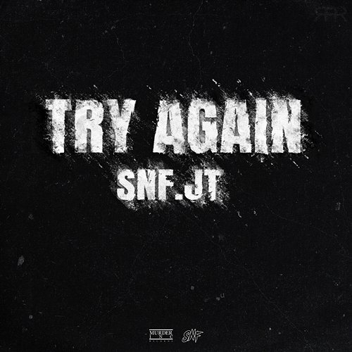 Try Again SNF.JT