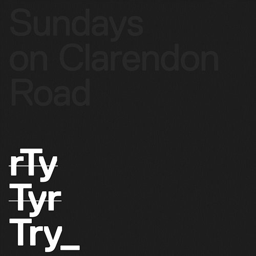 Try Sundays on Clarendon Road