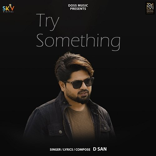 Try Something D San