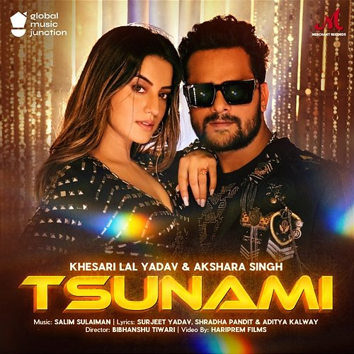 Tsunami Salim-Sulaiman, Khesari Lal Yadav & Akshara Singh