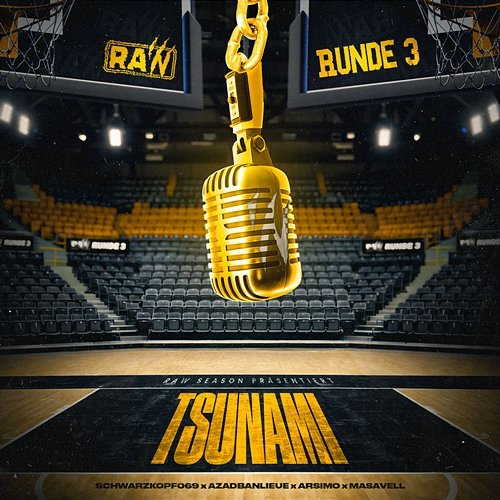 TSUNAMI Schwarzkopf069, RAW SEASON, Masavell, Arsimo, AzadBanlieue