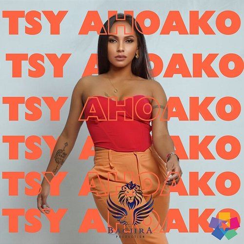 Tsy Ahoako Stéphanie Bachra