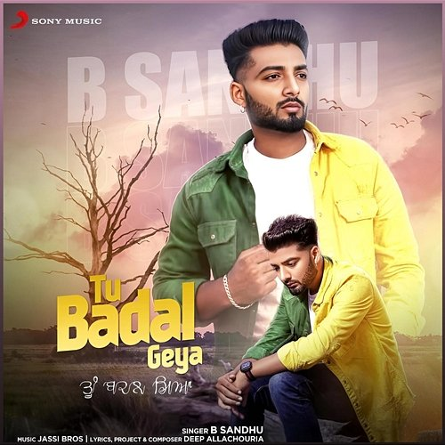 Tu Badal Geya B Sandhu