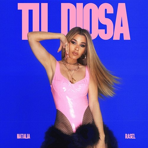 TU DIOSA Natalia, Rasel