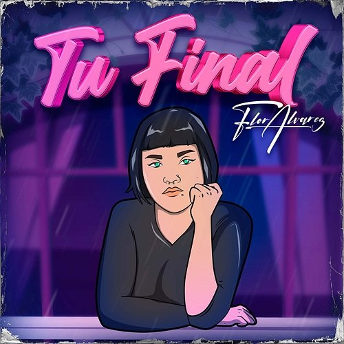 Tu Final Flor Alvarez