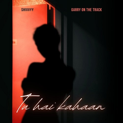Tu Hai Kahaan Garry on the Track, Shivvyy