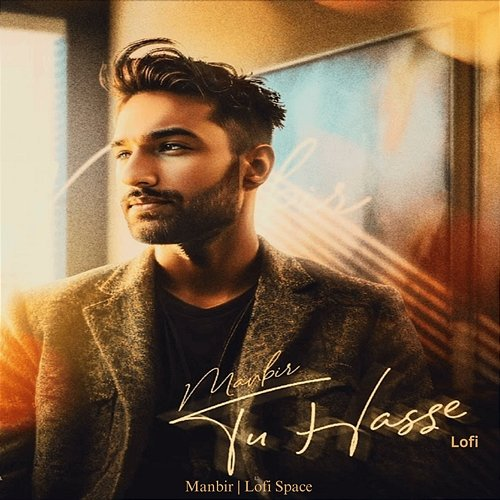 Tu Hasse Manbir & Lofi Space
