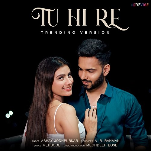 Tu Hi Re Abhay Jodhpurkar, A. R. Rahman