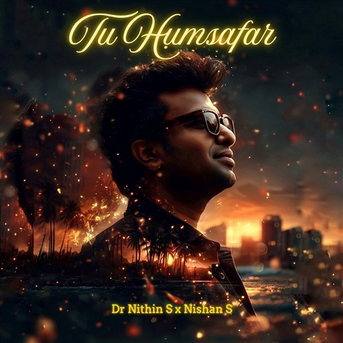 Tu Humsafar Nishan S & Dr Nithin S