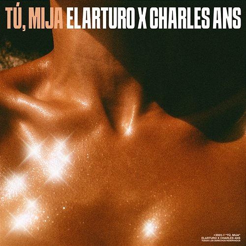 Tú, Mija ElArturo, Charles Ans