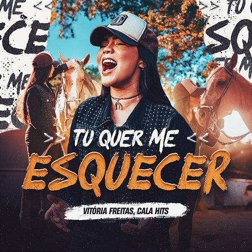 Tu Quer Me Esquecer Vitória Freitas, Cala Hits