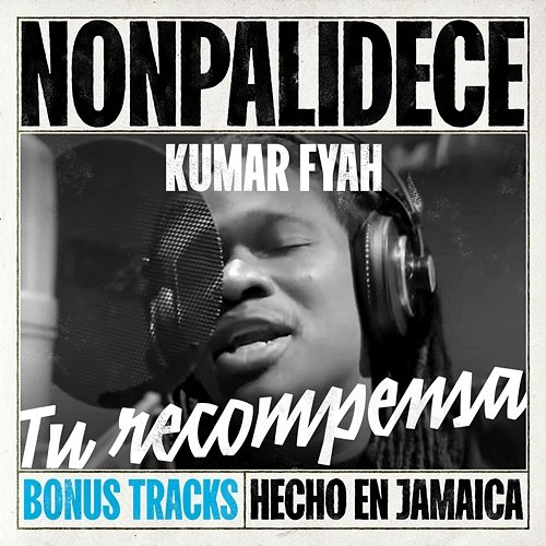 Tu Recompensa Nonpalidece, Kumar