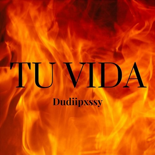Tu Vida Dudi feat. Jey Torres