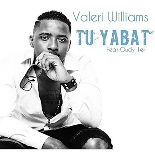 Tu ya bat Valeri Williams feat. Oudy 1er