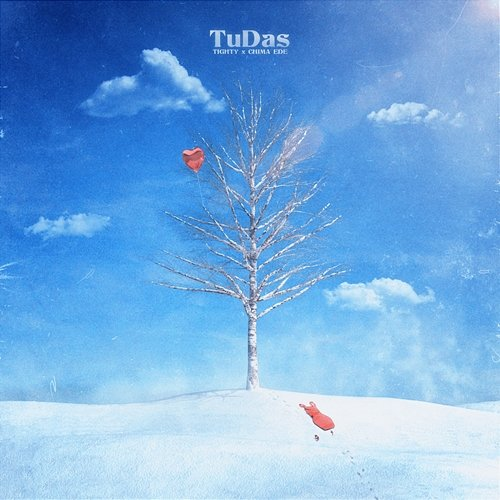 TuDas Tighty & Chima Ede