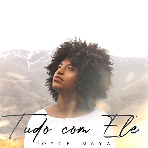 Tudo Com Ele Joyce Maya