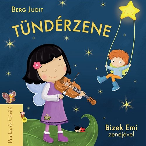 Tündérzene Bizek Emi, Berg Judit