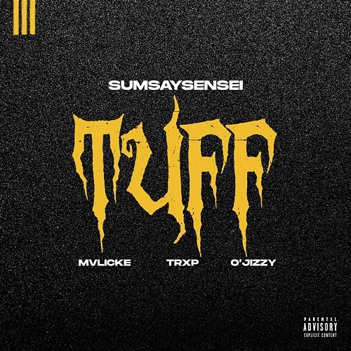 TuFF SumsaySensei, MVLICKE, Trxp, O'Jizzy