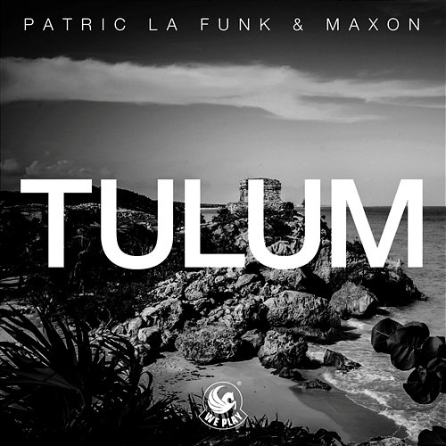 Tulum Patric la Funk & Maxon (DE)