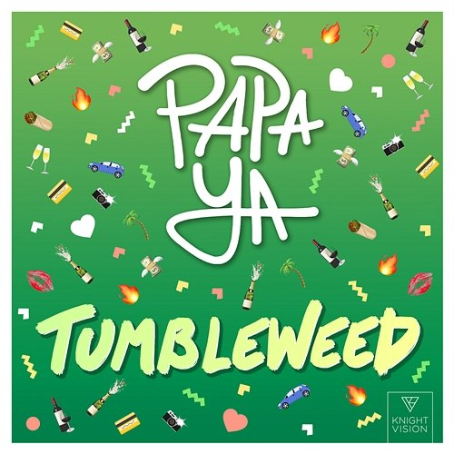 Tumbleweed Papa Ya