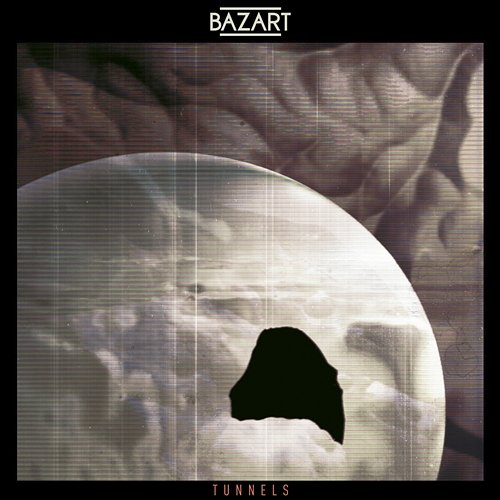 Tunnels Bazart