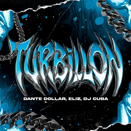 Turbillon DJ Cuba, Dante Dollar, Eliz