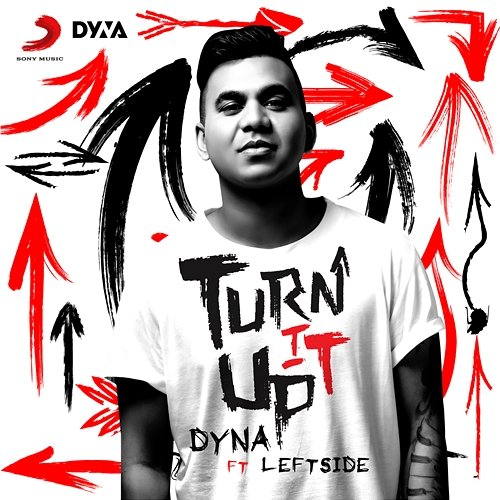 Turn It Up Dyna Feat. Leftside