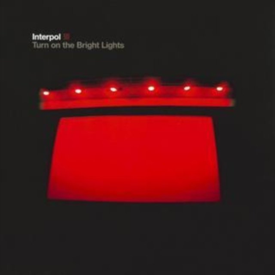 Turn on the Bright Lights Interpol