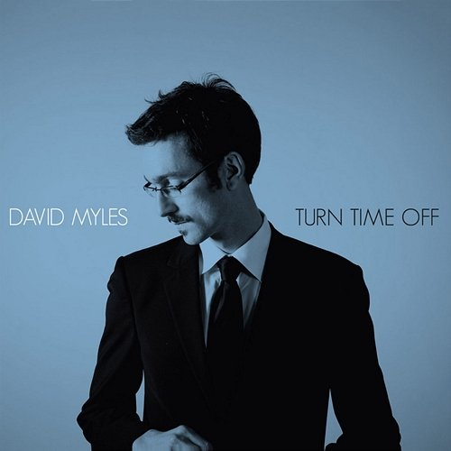 Turn Time Off David Myles