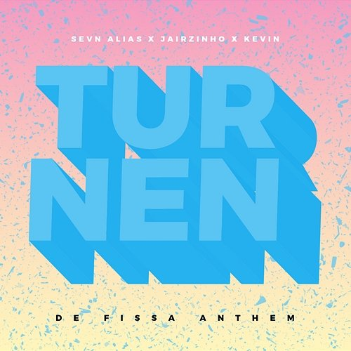 Turnen Kevin, Sevn Alias feat. Jairzinho