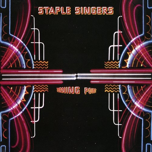 Turning Point (Expanded) The Staple Singers