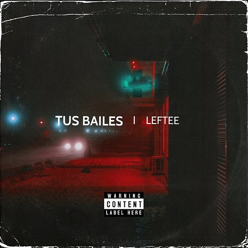 tus bailes Leftee